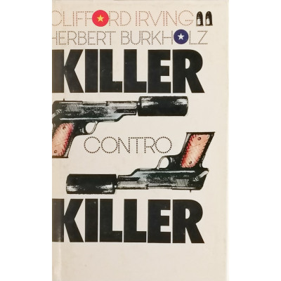 Irving-Burkholz Killer contro Killer Edizione CDE 1984