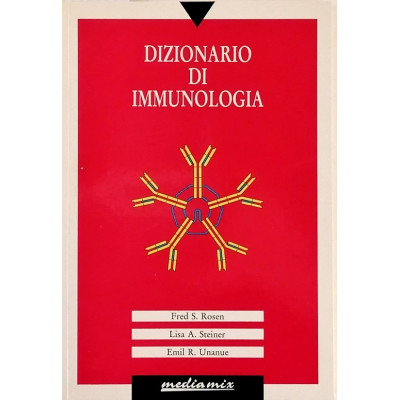 Rosen-Steiner-Unanue Disionario di Immunologia Momento Medico 1989