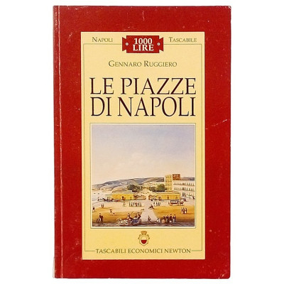 Gennaro Ruggiero Le Piazze di Napoli Newton 1995 Spedizione Gratuita