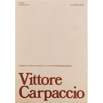 Vittore Carpaccio I Disegni La Nuova Italia I ed 1977 Spedizione Gratuita