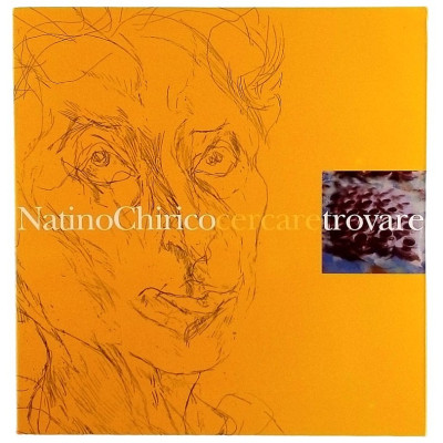 Natino Chirico Cercare Trovare Mostre Roma-Reggio Calabria