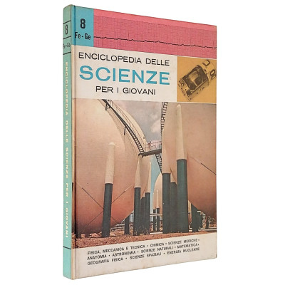 Enciclopedia delle Scienze per i Giovani volume 8 FE-GE Motta Editore 1970