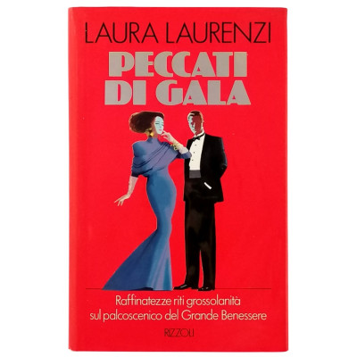 Laura Laurenzi Peccati di gala Rizzoli 1989 Spedizione Gratuita