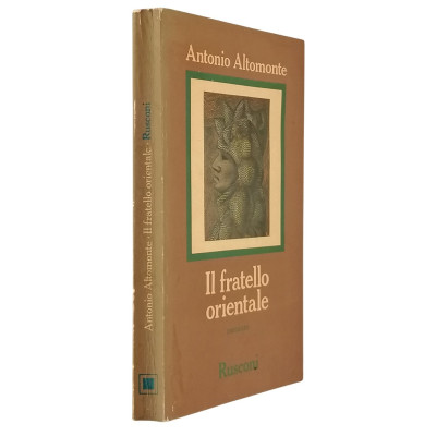 Antonio Altomonte Il fratello orientale Rusconi Libri I edizione 1983