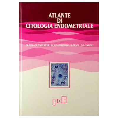 Atlante di Citologia Endometriale Poli Industria Chimica 1988