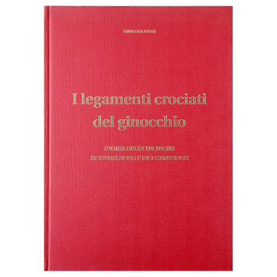 Gianluca Poggi I Legamenti Crociati del Ginocchio Laboratori Guidotti 1993