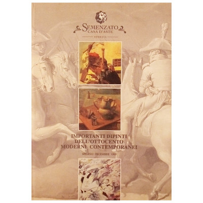 Catalogo Semenzato Importanti Dipinti dell Ottocento Moderni dicembre 1999