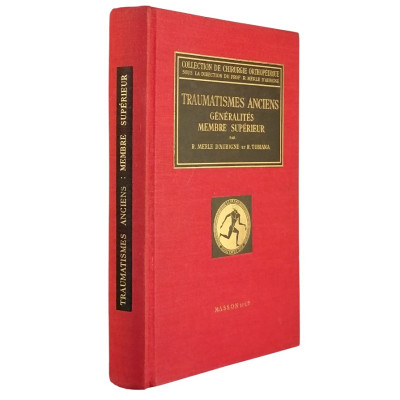Tramatismes Anciens Generalites Membre Superieur Masson et CIE 1958