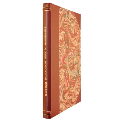 Technique Radiologique Guide du Manipulateur Masson et Cie 1963