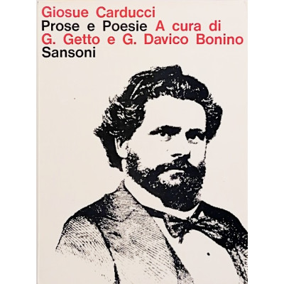 Giosue Carducci Prose e Poesie Sansoni 1965