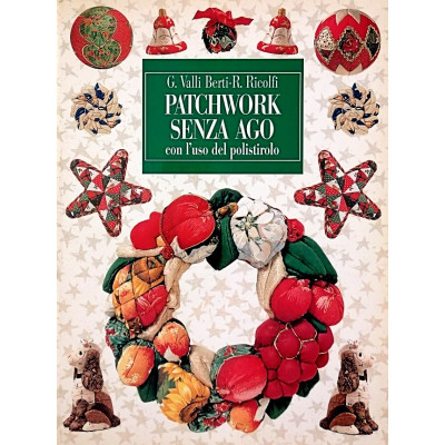 Berti-Ricolfi Patchwork senza ago Edizione CDE 1998 Spedizione Gratuita
