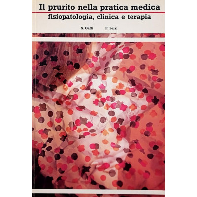 Gatti-Serri Il Prurito nella Pratica Medica Fondazione Ricerca Dermatologica