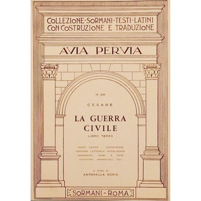 Cesare La Guerra Civile libro terzo Collezione Edizioni Sormani 1977