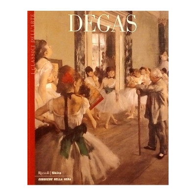 Degas volume n 15 I Classici dell Arte Rizzoli-Skira 2004