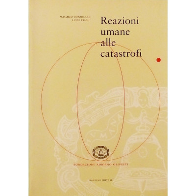 Cuzzolaro-Frighi Reazioni Umane alle catastrofi Gangemi Editore 1998