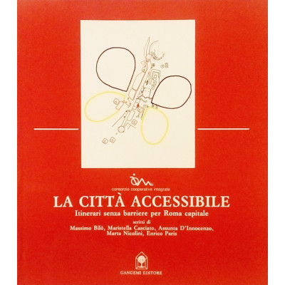 La Citta' Accessibile Gangemi Editore 1991 Spedizione Gratuita