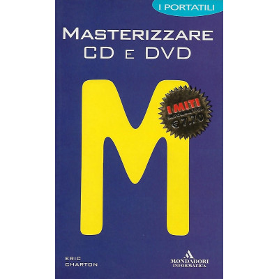 Eric Charton Masterizzare CD e DVD Mondadori Informatica 2002