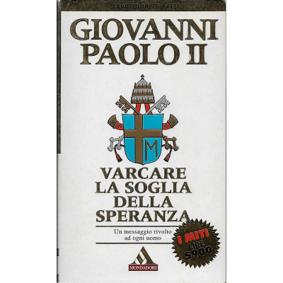 Giovanni Paolo II Varcare la soglia della speranza Mondadori Editore 1995
