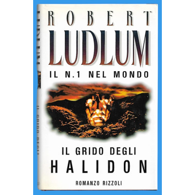Robert Ludlum Il grido degli Halidon Rizzoli I edizione 1996