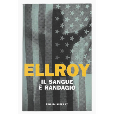 James Ellroy Il sangue è randagio Einaudi Super ET 2022
