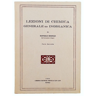 R Bonifazi Lezioni di Chimica Generale ed Inorganica II parte Treves 1960