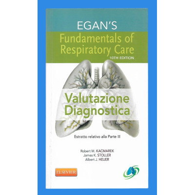Kacmarek-Stoller-Heuer Egan's Fundamentals of Respiratory Care MB&CARE 2014