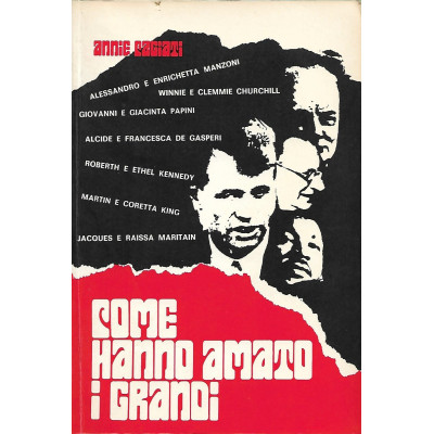 Annie Cagiati Come hanno amato i grandi Edizioni Paoline 1972