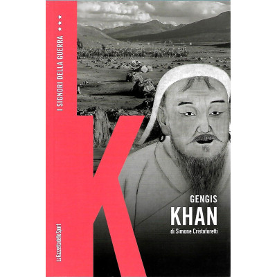 Gengis Khan I Signori della Guerra La Gazzetta dello Sport 2021