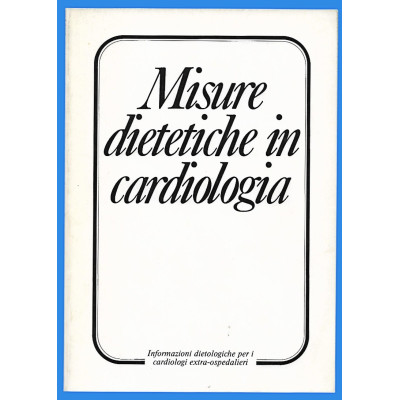 Prof Costantino De Pasquale Misure Dietetiche in Cardiologia
