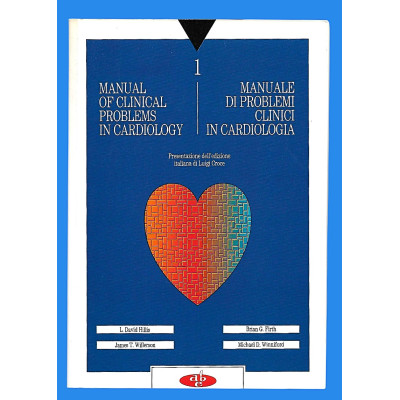 Hillis-Willerson-Firth-Winniford Manuale di Problemi Clinici in Cardiologia