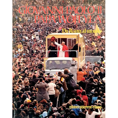 Giovanni Paolo II Papa Wojtyla Da Roma al mondo Edizioni Gidiemme 1980