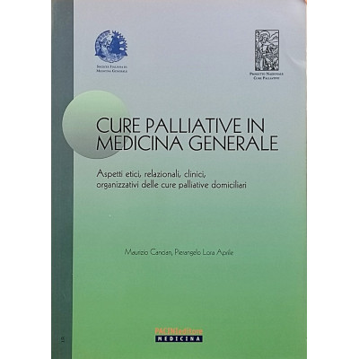 Cancian-Lora Aprile Cure Palliative in Medicina Generale Pacini Editore 2004
