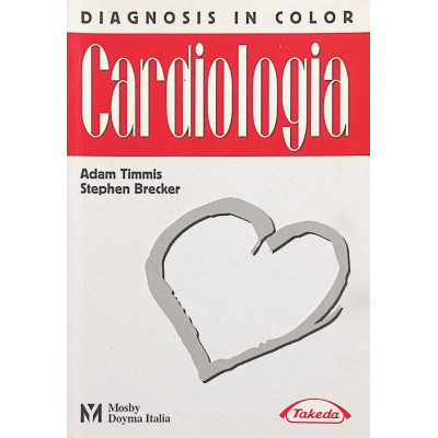 Timmis-Brecker Diagnosi in Color Cardiologia Mosby Doym Italia 1997