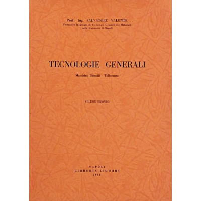 Salvatore Valente Tecnologie Generali volume II Libreria Liguori 1962