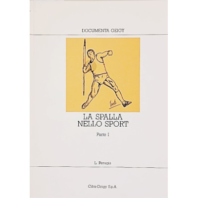 L Perugia La Spalla nello Sport parte I Ciba Geigy 1993 Spedizione Gratuita