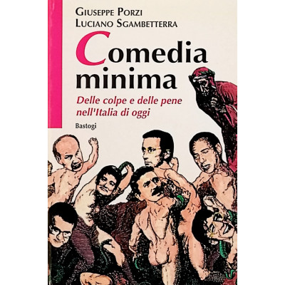 Porzi-Sgambetterra Comedia Minima Bastogi Editrice Italiana 1997