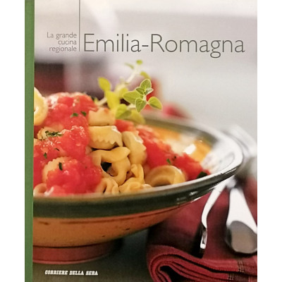 La Grande Cucina Regionale Emilia Romagna volume I Corriere della Sera 2005