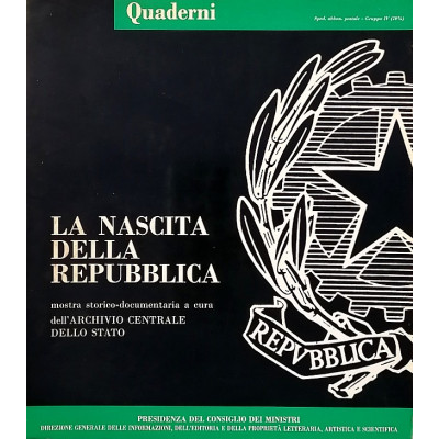 La Nascita della Repubblica Archivio Centrale dello Stato 1977