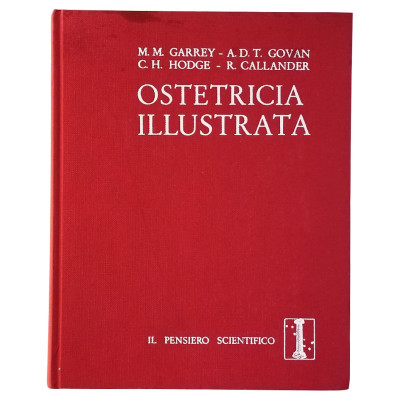 Garrey-Govan-Hodge-Callander Ostetricia Illustrata Il PensieroScientifico 1970