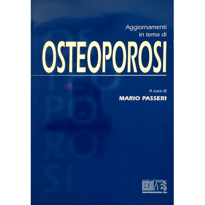 Mario Passeri Aggiornamenti in tema di Osteoporosi EDIMES 2000