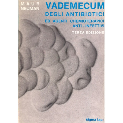 Maur Neuman Vademecum degli Antibiotici Sigma Tau 1987