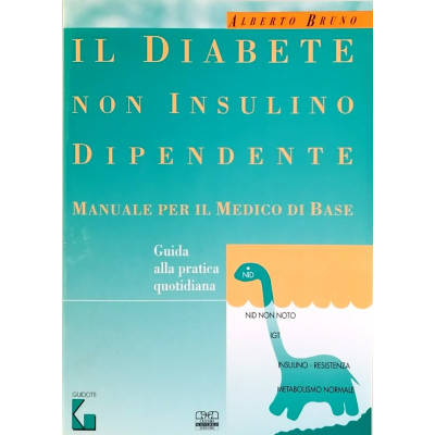 Alberto Bruno Il Diabete non Insulino Dipendente Centro Scientifico Editore