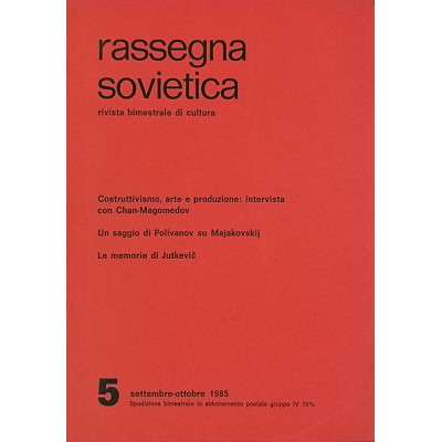Rassegna Sovietica Rivista Bimestrale di Cultura n 5 settembre-ottobre 1985