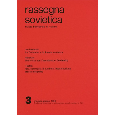 Rassegna Sovietica Rivista Bimestrale di Cultura n 3 maggio-giugno 1988