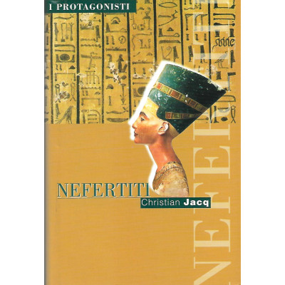 Christian Jacq I Protagonisti Nefertiti Famiglia Cristiana 2001