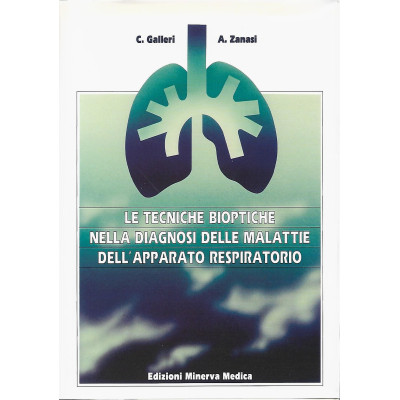 Le Tecniche Bioptiche nella Diagnosi delle Malattie dell'Apparato Respiratorio