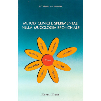 Braga-Allegra Metodi Clinici e Sperimentali nella Mucologia Bronchiale vol II