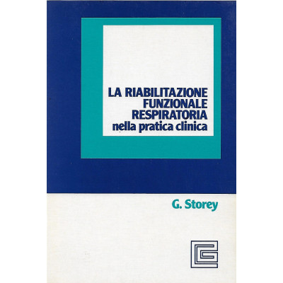 Gladys Storey La Riabilitazione Funzionale Respiratoria nella Pratica Clinica