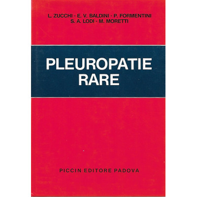 L Zucchi - E V Baldini - P Formentini - S A Lodi - M Moretti Pleuropatie Rare
