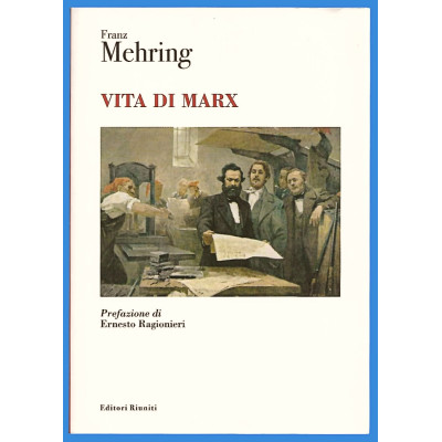 Franz Mehring Vita di Marx Editori Riuniti 2019